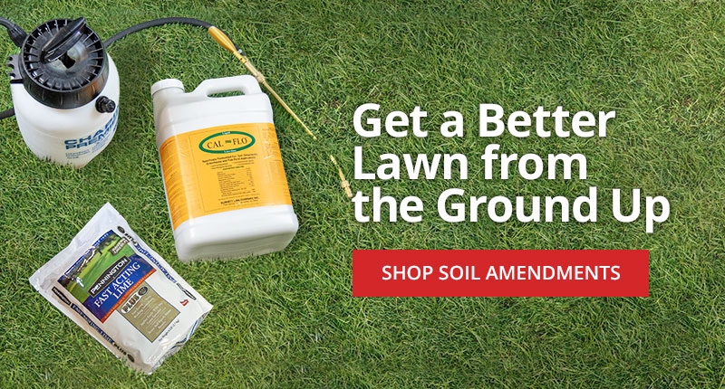 Get a better lawn from the ground up -Shop soil amendments